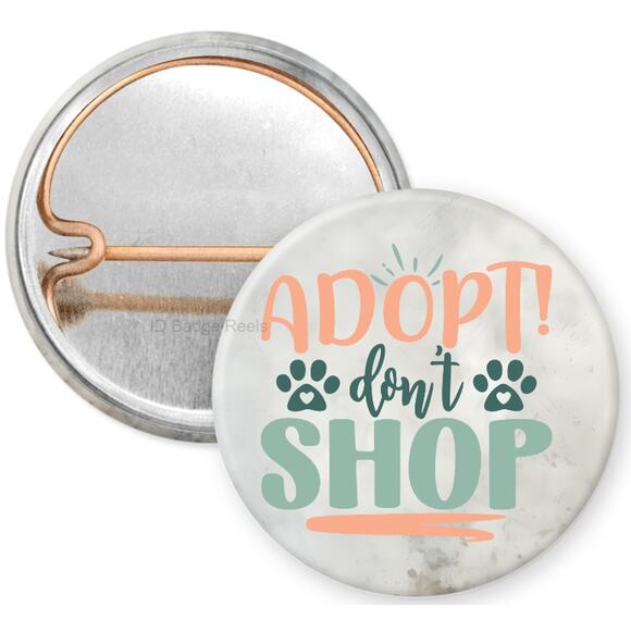 Adopt Don't Shop Cat Dog 1" Pinback Button * Perfect For Animal Lovers * 3/$10 - Picture 1 of 4